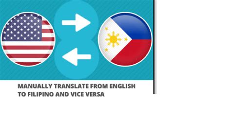 Translate English To Tagalog Or Filipino Or Vise Versa By