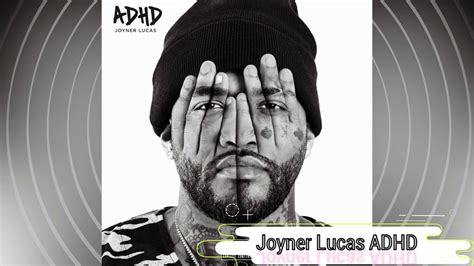 Joyner Lucas Adhd Clean Audio Youtube