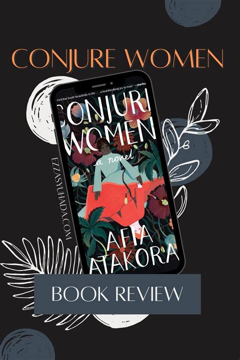 Book Review Conjure Women By Afia Atakora Book Review Conjure Woman The Conjuring