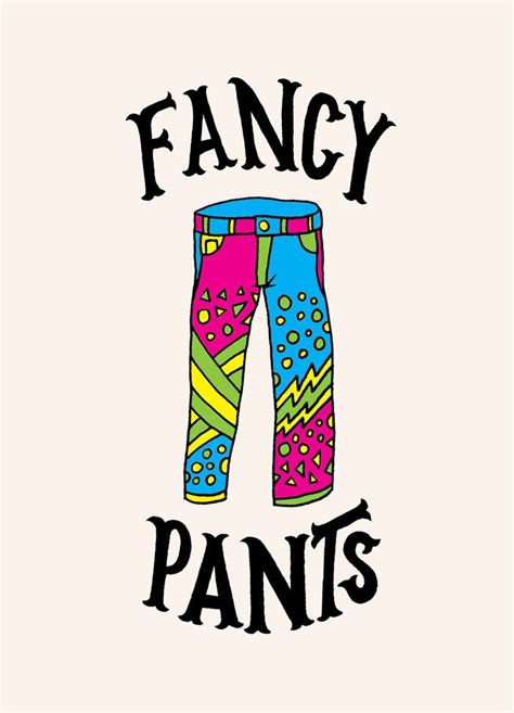 Fancy Pants Fancy Pants Fancy Typography Inspiration
