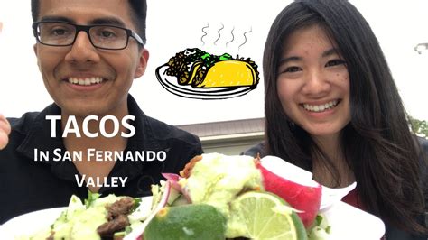 It also has hungry surfers. Eating Tacos in San Fernando Valley with Japanese Friend ...