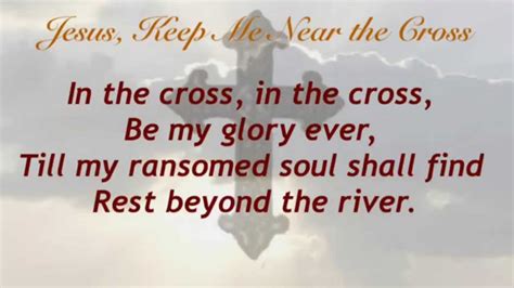 Jesus Keep Me Near The Cross Meaning Billadk