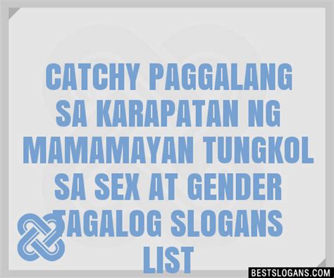40 Catchy Paggalang Sa Karapatan Ng Mamamayan Tungkol Sa Sex At Gender Tagalog Slogans List