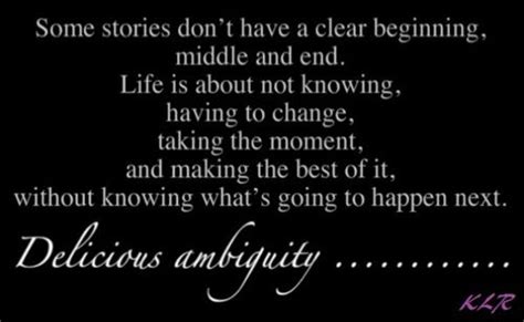 Delicious Ambiguity~ Uplifting Quotes Me Quotes Quotes