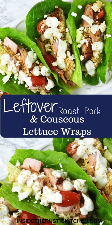 If you've never had it it's one of those weeknight dinners that's quick, easy, and can use up leftover pork roast which is very. Leftover Roast Pork and Couscous Lettuce Wraps - Inside ...