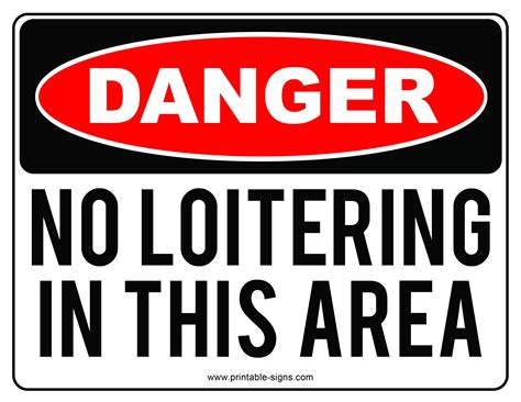 Danger No Loitering In This Area Sign Printable Printable Signs