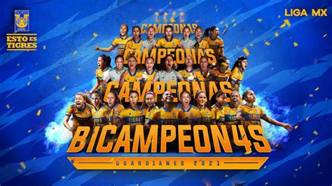 Se Corona Tigres Femenil Campe N De Campeones Vida Universitaria