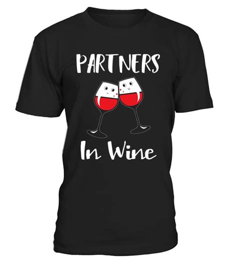 Partners In Wine T Shirt Smart Women Drink Wine Tshirt Drink A