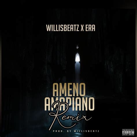Willisbeatz X Era Ameno Dorime Amapiano Version Ghanaclasic