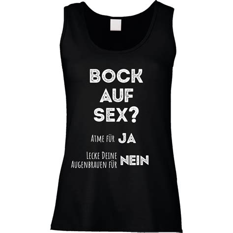 funshirt oder tanktop bock auf sex