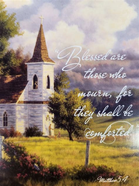 Matthew5:4 Blessed are those who mourn, for they shall be comforted in