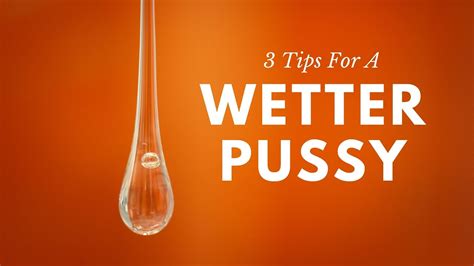 How To Have A Wap 3 Tips For A Wetter Pussy Youtube