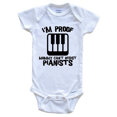 I M Proof Mommy Can T Resist Pianists Funny Piano Baby Bodysuit Ebay