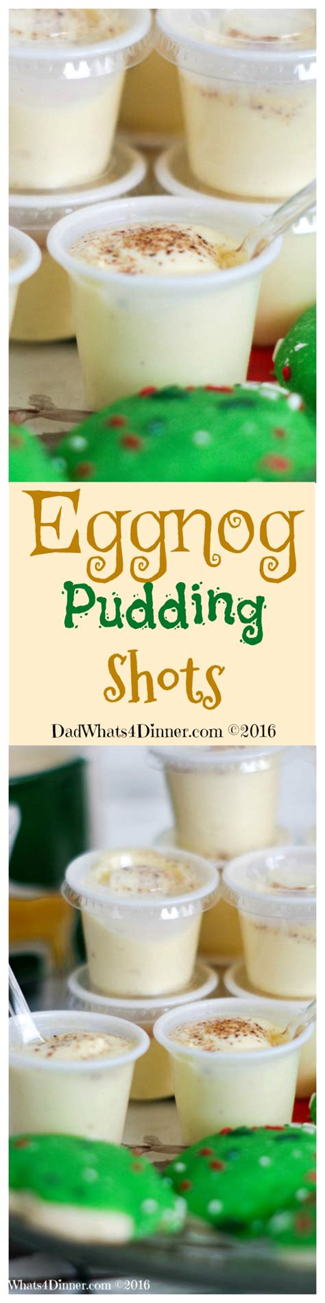 Eggnog Pudding Shots Dad Whats 4 Dinner