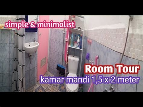 Ada kesalahpahaman yang diyakini banyak orang bahwa kamar mandi harus berwarna putih, membosankan, dan sederhana. ROOM TOUR kamar mandi simple dan minimalist ukuran 1,5 x 2 ...