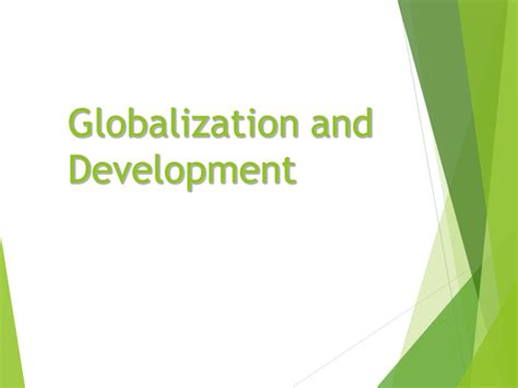 Presentation On Globalisation And Development A Level Government