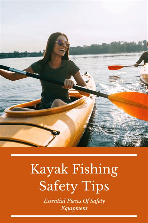 Kayak Fishing Safety Tips And 10 Essential Pieces Of Safety Equipment