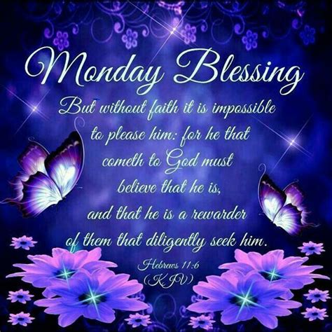 Monday Blessing Hebrews 116 1611 Kjv But Without Faith It Is