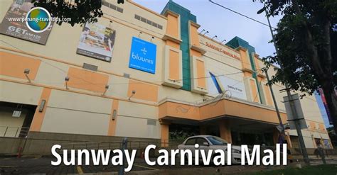 Complete list of service center (centre) in malaysia. Sunway Carnival Mall, Seberang Jaya | Mall, Carnival ...