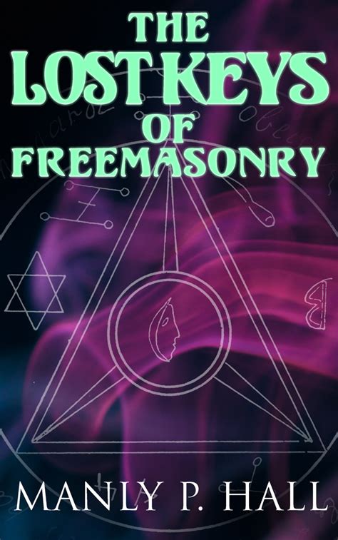 Read The Lost Keys Of Freemasonry Online By Manly P Hall Books