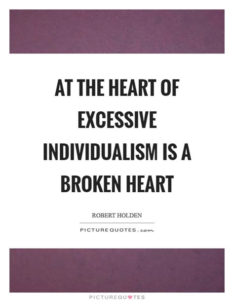 Discover 80 quotes tagged as individualism quotations: Individualism Quotes & Sayings | Individualism Picture Quotes