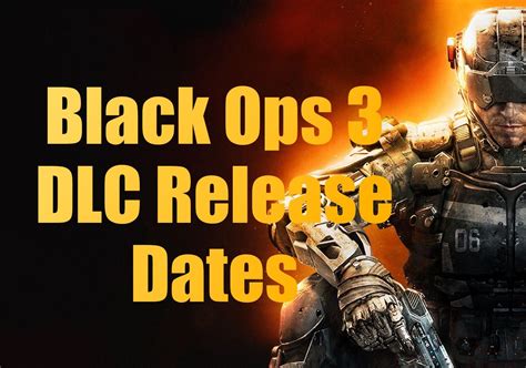 Call Of Duty Black Ops 3 Dlc Release Date Details