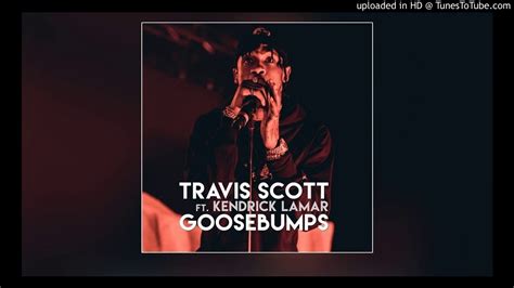 Goosebumps Clean Travis Scott Youtube