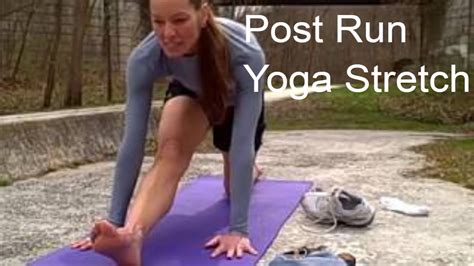Yoga For Runners 9 Minute Post Run Stretch Youtube