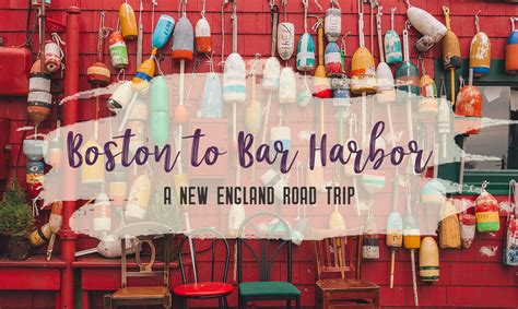 From Boston To Bar Harbor A New England Road Trip Map