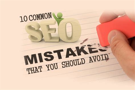 10 Common Seo Mistakes That You Should Avoid