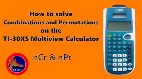 How To Solve Combinations And Permutations On The Ti 30xs Multiview