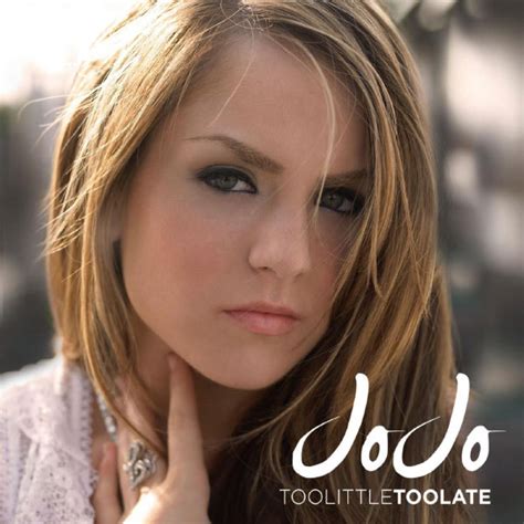 Album Too Little Too Late Jojo Qobuz Download And