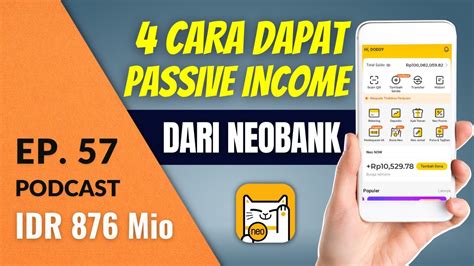 4 Cara Dapat Passive Income Dari Neobank Podcast Dbi Ep 57 Youtube