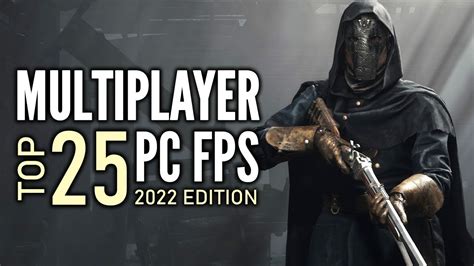 Top 25 Best Pc Multiplayer Fps Games That You Should Play 2022