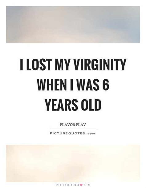 Top 15 Quotes And Sayings About Virginity