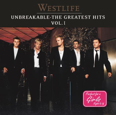 Westlife Unbreakable The Greatest Hits Featuring Flying Without Wings Against All Odds Uptown