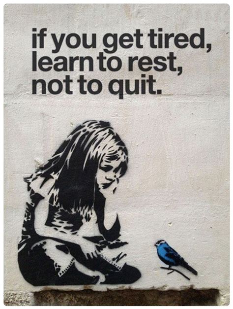 Never Quit Banksy Banksy Banksy Art Art Quotes