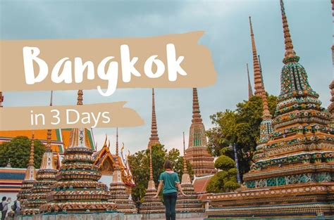 there are tons of top things to do in bangkok in three days so i broke it down for you to make