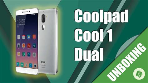 Unboxing Coolpad Cool 1 Dual R116 En Español Doble Cámara