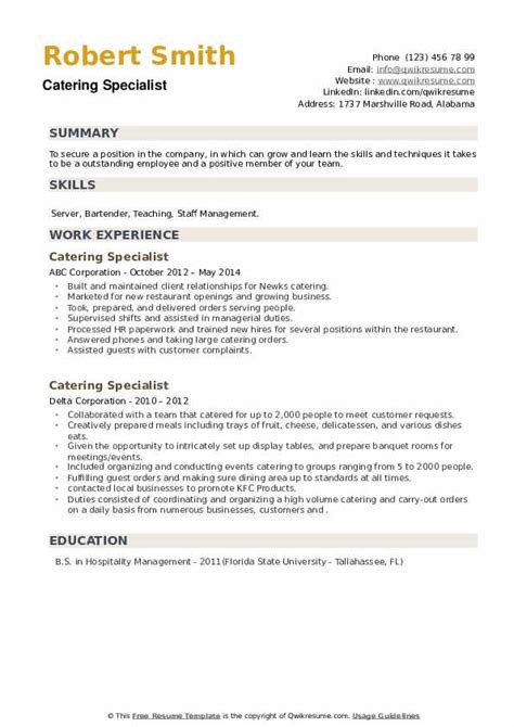 Do you have the talent for organizing successful gatherings where everybody catering manager resume sample. Catering Specialist Resume Samples | QwikResume