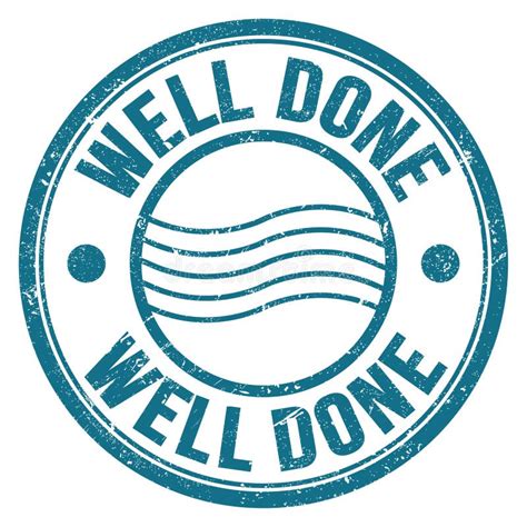 Well Done Text Written On Blue Round Postal Stamp Sign Stock