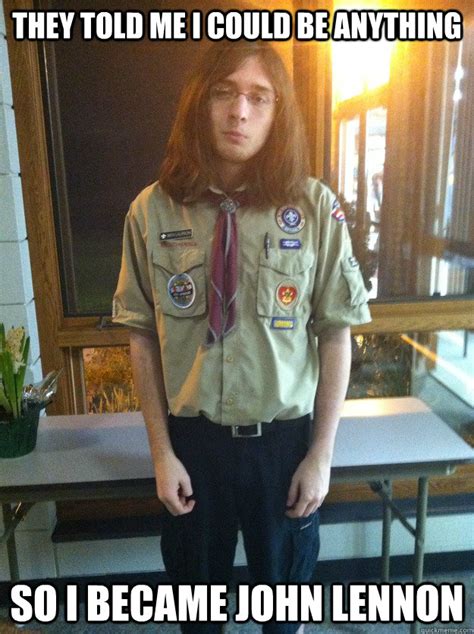 They Told Me I Could Be Anything So I Became John Lennon Boy Scout