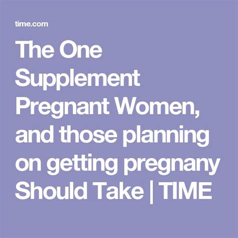 The One Supplement For Pregnant Women And Those Planning On Getting