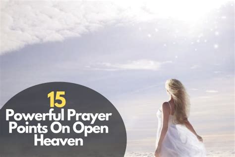 15 Powerful Prayer Points On Open Heaven Bible Verses Of The Day