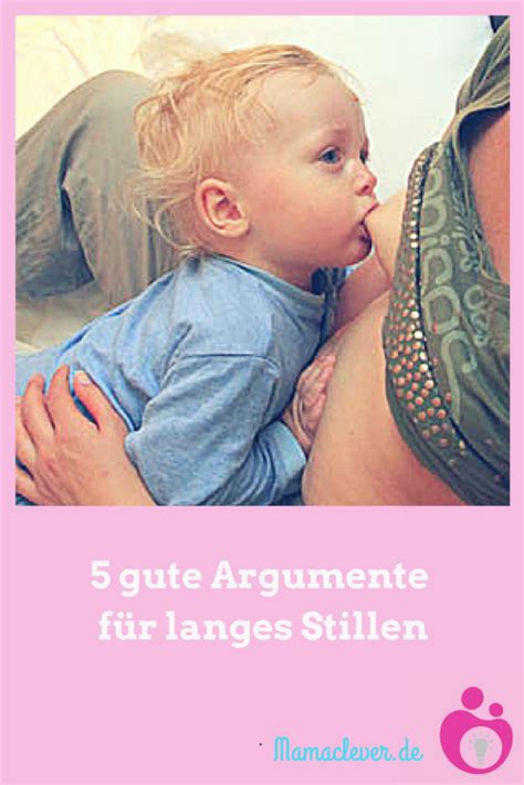 Gute Argumente Für Langzeitstillen Mamacleverde Stillen Wie Lange Stillen Kinder Wünsche