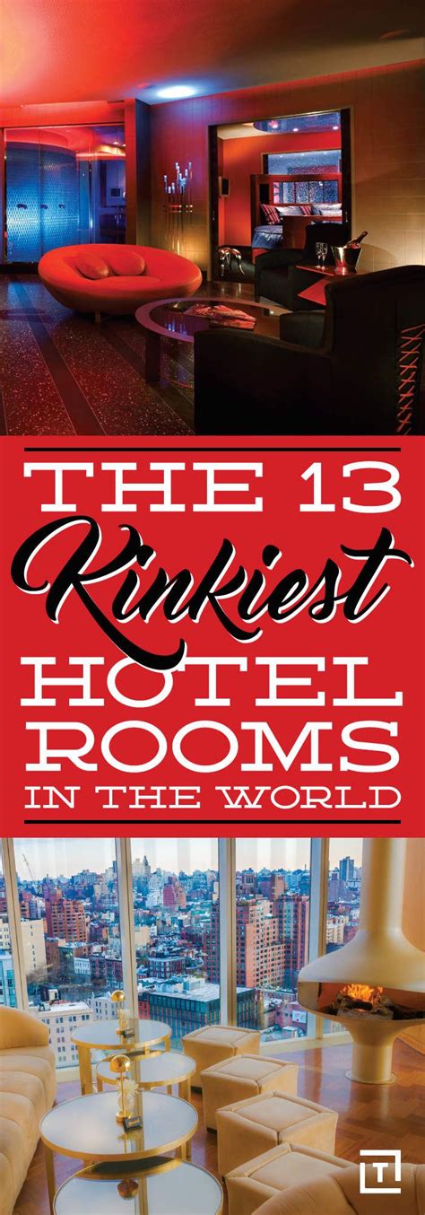 The Kinkiest Hotel Rooms In The World Hotel Travel Hotels Hotels