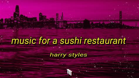 harry styles music for a sushi restaurant lyrics ba ba ba ba ba youtube