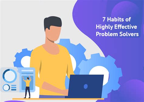 7 Habits Of Highly Effective Problem Solvers