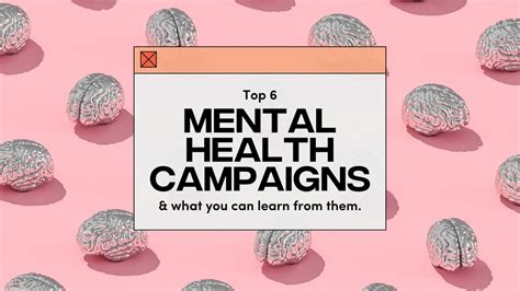 Top 6 Mental Health Campaigns And What You Can Learn From Them