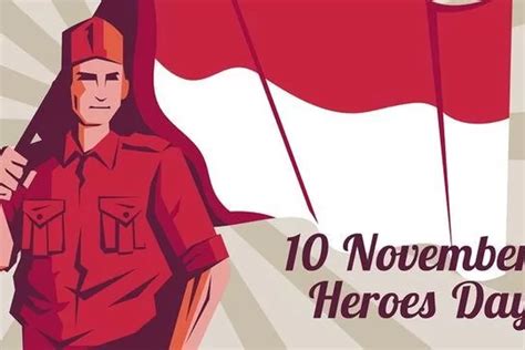 Sejarah Singkat Hari Pahlawan November Lengkap Dengan Maknanya Hot